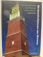 De beschuitstoren van Wormer 9789492335081 Peter Roggeveen, Verzenden, Zo goed als nieuw, Peter Roggeveen