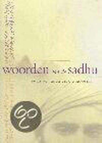 WOORDEN VAN DE SADHU - SUNDAR SINGH 9789033818011, Verzenden, Gelezen