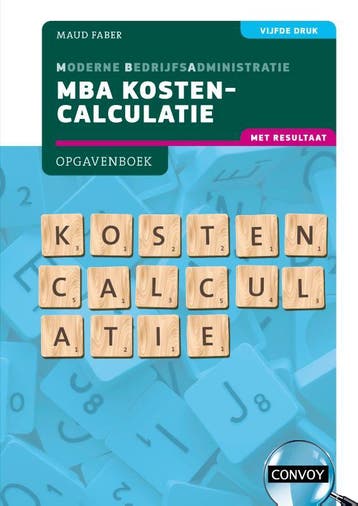 MBA Kostencalculatie met resultaat 9789463173872, Boeken, Verzenden, Zo goed als nieuw