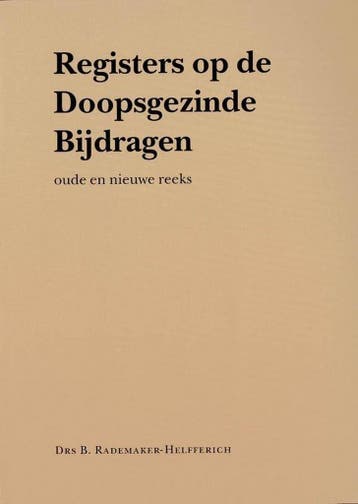 Register Op de Doopsgezinde Bijdragen Oude en Nieuwe Reeks, Verzenden, Zo goed als nieuw, B. Rademaker-Helfferich