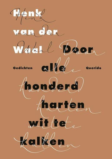 Door alle honderd harten wit te kalken (Nieuw), Verzenden, Nieuw, Henk van der Waal