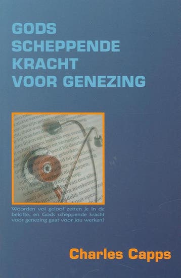 Gods scheppende kracht voor genezing 9789087450014 C. Capps, Verzenden, Gelezen, C. Capps