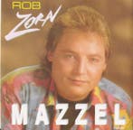 vinyl single 7 inch - Rob Zorn - Mazzel, Verzenden, Zo goed als nieuw