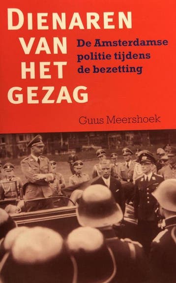 Dienaren van het gezag - G. Meershoek 9789055152230, Verzenden, Gelezen, G. Meershoek