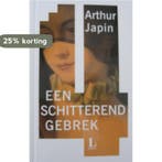 Een schitterend gebrek 9789029565943, Boeken, Verzenden, Zo goed als nieuw