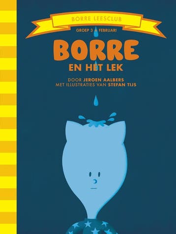 Borre en het lek / De Gestreepte Boekjes - Jeroen Aalbers, Verzenden, Gelezen, Jeroen Aalbers