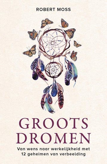 9789020217834 Groots dromen | Tweedehands, Verzenden, Zo goed als nieuw, Robert Moss