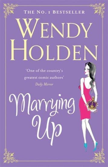 Marrying Up - Wendy Holden 9780755342648, Verzenden, Gelezen, Wendy Holden