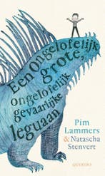 Een ongelofelijk grote, ongelofelijk gevaarlijke leguaan, Boeken, Verzenden, Nieuw