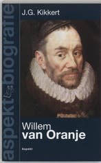 Willem van Oranje / Aspekt biografie 9789059112346, Boeken, Verzenden, Gelezen, J.G. Kikkert