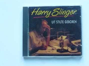 Harry Slinger - Uit stilte geboren, Ophalen of Verzenden, Zo goed als nieuw
