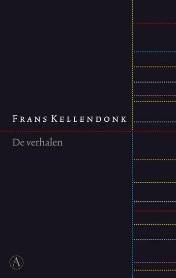 De verhalen - Frans Kellendonk 9789025325008, Verzenden, Zo goed als nieuw, Frans Kellendonk