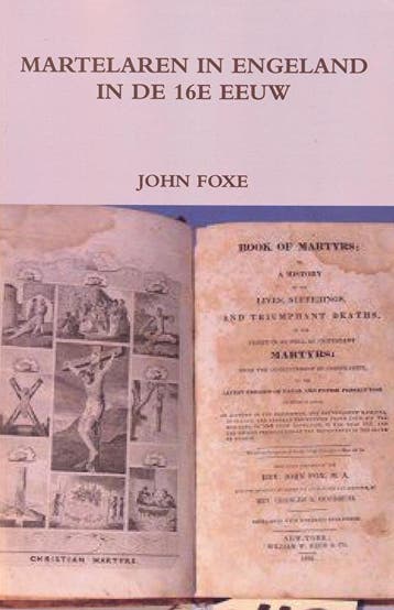 Foxe, John-Martelaren in Engeland in de 16e eeuw (nieuw), Boeken, Godsdienst en Theologie, Verzenden, Nieuw