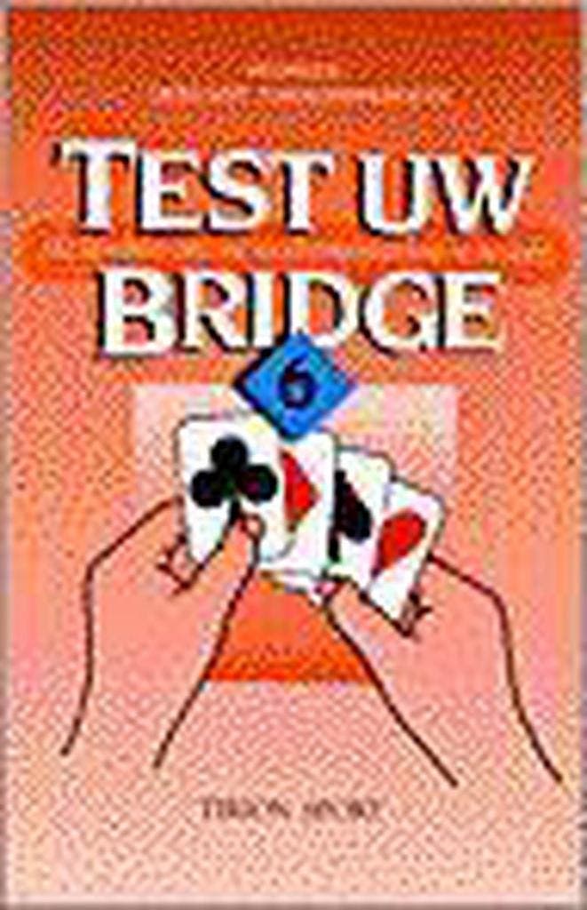 TEST UW BRIDGE 6 9789051218282, Boeken, Hobby en Vrije tijd, Gelezen, Verzenden