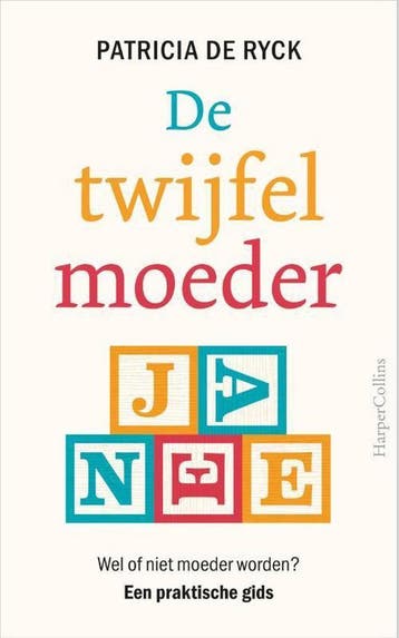 De twijfelmoeder - Patricia De Ryck 9789402702347, Verzenden, Gelezen, Patricia De Ryck