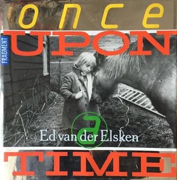 Once upon a time | 9789065790491 | ELSKEN, Ed, Ophalen of Verzenden, Zo goed als nieuw, ELSKEN, Ed