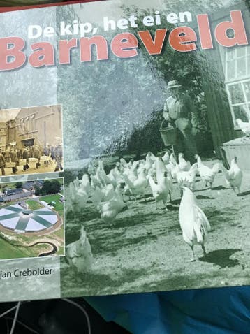De kip, het ei en Barneveld - G. Crebolder 9789087881337, Verzenden, Gelezen, G. Crebolder