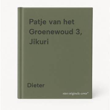 Patje van het Groenewoud 3, Jikuri - Dieter 9789066612099, Verzenden, Gelezen, Dieter