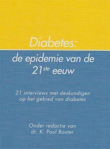 Diabetes mellitus De epidemie van de 21ste eeuw - Bouter, Verzenden, Gelezen