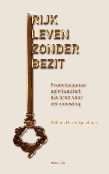 Rijk leven zonder bezit - Willem Marie Speelman, Verzenden, Zo goed als nieuw, Willem Marie Speelman