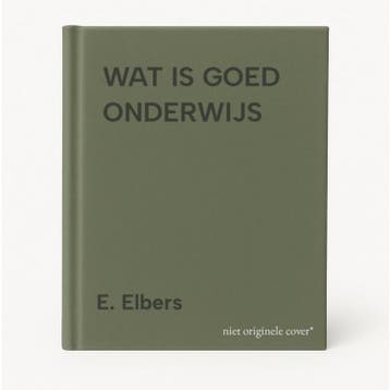 WAT IS GOED ONDERWIJS - E. Elbers 9789064816031, Verzenden, Gelezen, E. Elbers