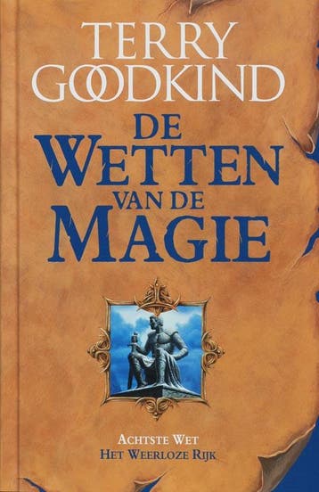 De Wetten van de Magie      Het weerloze rijk 9789024561629, Verzenden, Zo goed als nieuw