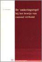 9789054542537 De omkeringsregel bij het bewijs van causaa..., Verzenden, Zo goed als nieuw, A.J. Akkermans