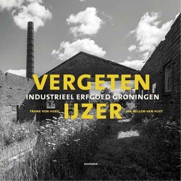 9789464710700 Vergeten ijzer Frank Von Hebel, Verzenden, Nieuw, Frank Von Hebel
