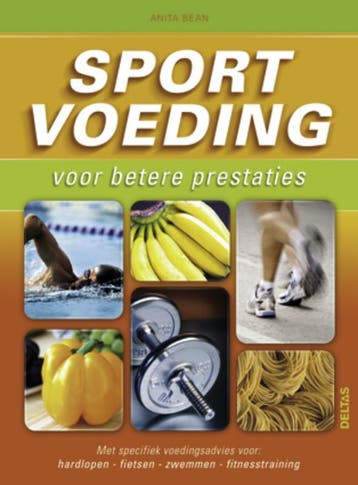 Sportvoeding voor betere prestaties 9789044728866, Verzenden, Zo goed als nieuw