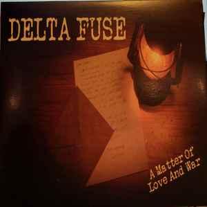 cd - Delta Fuse - A Matter Of Love And War, Verzenden, Nieuw in verpakking