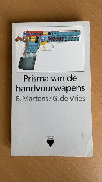 PRISMA VAN DE HANDVUURWAPENS - Vries 9789027422170, Boeken, Verzenden, Gelezen, Vries