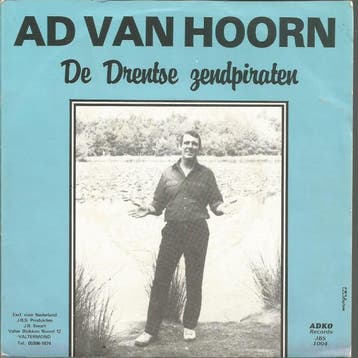 vinyl single 7 inch - Ad van Hoorn - De Drentse Zendpiraten, Verzenden, Zo goed als nieuw, 7 inch, Nederlandstalig