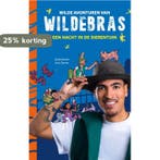 Een nacht in de dierentuin / Wilde avonturen van Wildebras /, Verzenden, Zo goed als nieuw, Wildebras