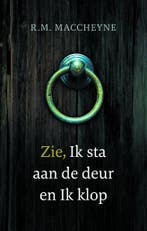 Zie, Ik sta aan de deur en ik klop 9789088653636, Boeken, Verzenden, Gelezen, Robert Murray MacCheyne