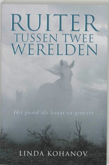 Ruiter Tussen Twee Werelden | Linda Kohanov | Nieuw, Ophalen of Verzenden, Nieuw, Linda Kohanov