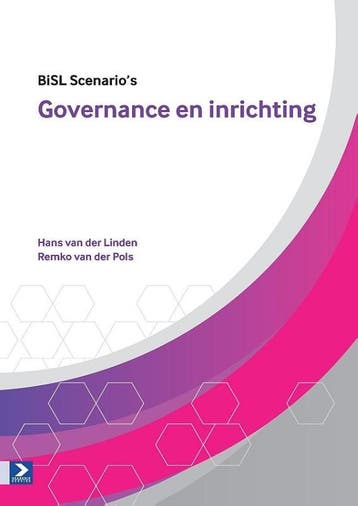 BiSL Scenarios   Governance en inrichting 9789462451377, Boeken, Verzenden, Zo goed als nieuw