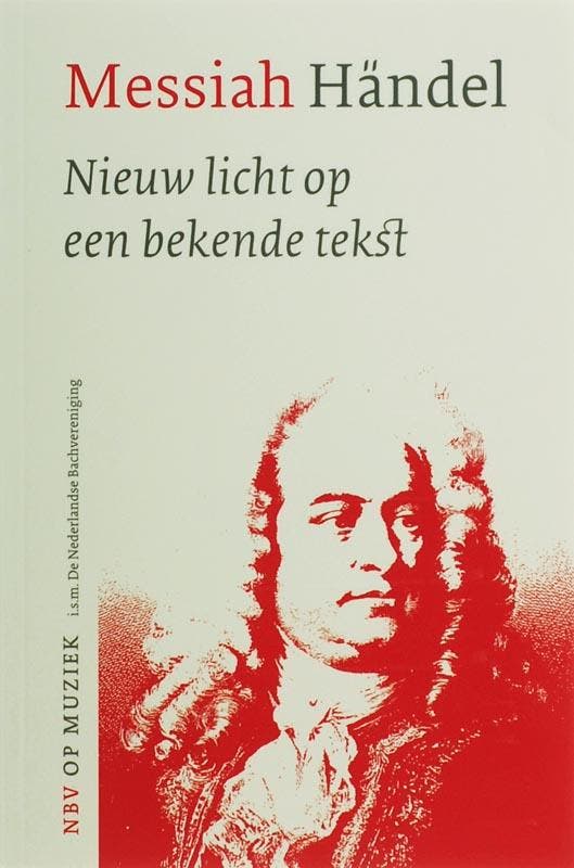 Messiah Handel / NVB op muziek 9789061268673, Boeken, Muziek, Gelezen, Verzenden