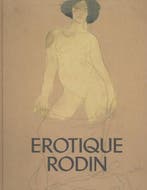 Erotique Rodin | 9789040007835 | Nadine Lehni ; Jan Rudolph, Zo goed als nieuw, Nadine Lehni ; Jan Rudolph de Lorm ; Helene Pinet ; Louk Tilanus