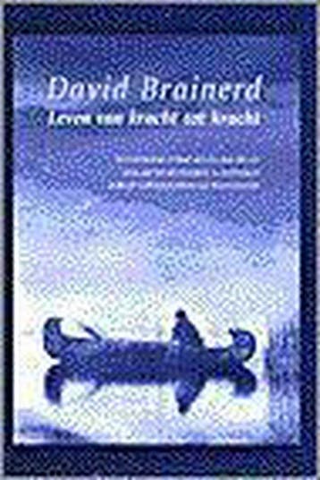 LEVEN VAN KRACHT TOT KRACHT 9789061407225 BRAINERD, Verzenden, Gelezen, BRAINERD