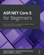 ASP.NET Core 5 for Beginners 9781800567184 Andreas Helland, Verzenden, Gelezen, Andreas Helland