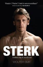 Kapot Sterk | 9789492107312 | Wouter Smit, Boeken, Zo goed als nieuw, Wouter Smit
