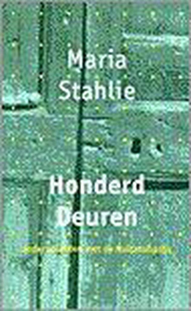Honderd deuren - Maria Stahlie 9789053335178, Boeken, Romans, Gelezen, Verzenden