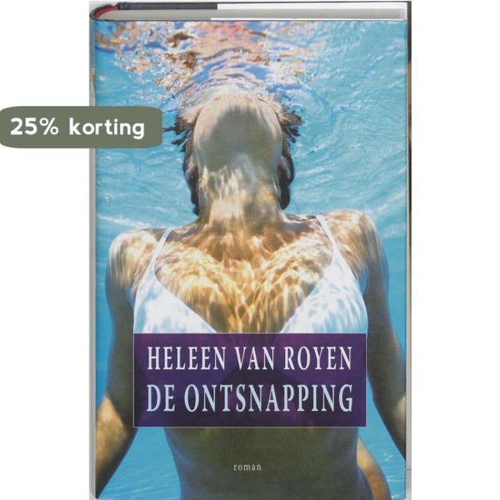 De ontsnapping 9789049999766 Heleen van Royen, Boeken, Romans, Gelezen, Verzenden