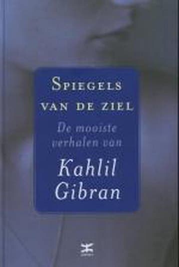 Spiegels van de ziel - Khalil Gibran 9789021535739, Verzenden, Gelezen, Khalil Gibran