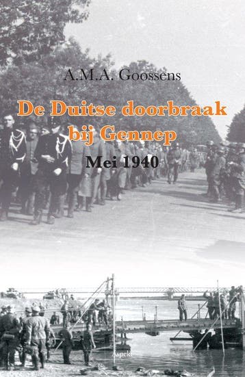 9789464621532 De Duitse doorbraak bij Gennep (Mei 1940), Verzenden, Nieuw, A.M.A. Goossens