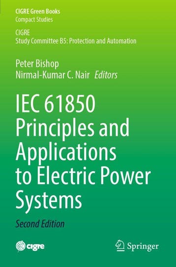 9783031245695 CIGRE Green Books- IEC 61850 Principles and..., Verzenden, Nieuw, Peter Bishop