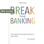Break through banking 9789492107077 Siebe Huizinga, Verzenden, Gelezen, Siebe Huizinga