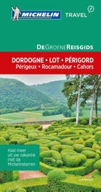 Dordogne-Lot-Périgord / De Groene Reisgids 9789401439527, Verzenden, Zo goed als nieuw, Michelin