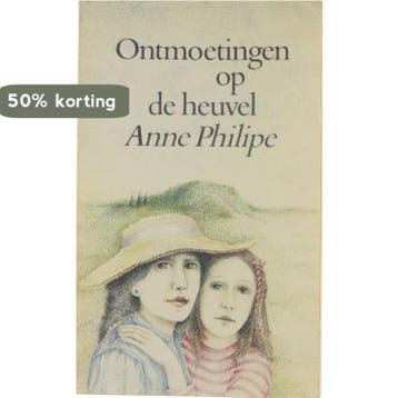 Ontmoetingen op de heuvel - Philipe 9789022973257, Verzenden, Gelezen, Philipe