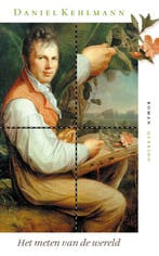 Het meten van de wereld 9789021470306 Daniel Kehlmann, Verzenden, Zo goed als nieuw, Daniel Kehlmann